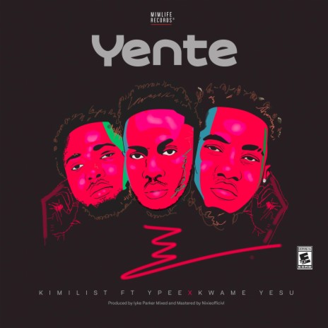Yente ft. Ypee & Kwame Yesu | Boomplay Music