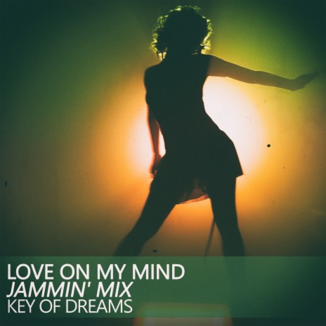 Love on My Mind (Jammin' Mix)