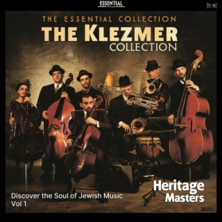 The Essential Klezmer Collection. Discover the Soul of Jewish Music., Vol. 1