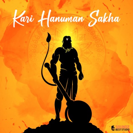 Kari Hanuman Sakha | Boomplay Music
