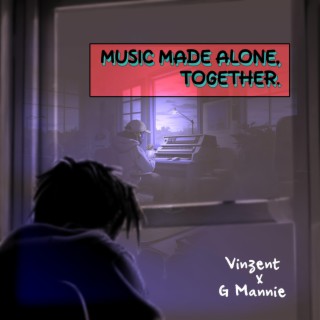 Music Made Alone, Together.