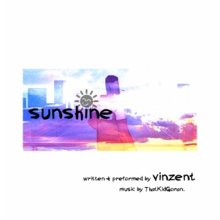 Sunshine (if the weed smoke.) ft. ThatKidGoran lyrics | Boomplay Music
