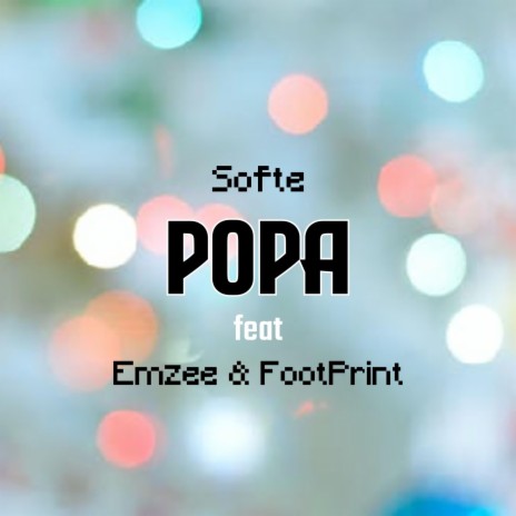 Popa ft. Emzee & FootPrint | Boomplay Music