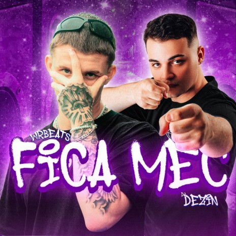 Fica Mec ft. DJ DeZiN & Mc Gw