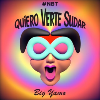 Quiero Verte Sudar (#NBT)