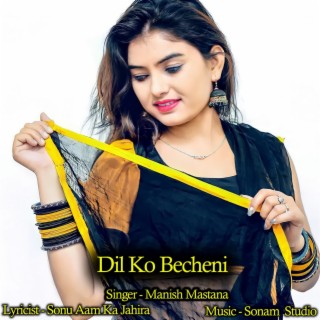 Dil Ko Becheni