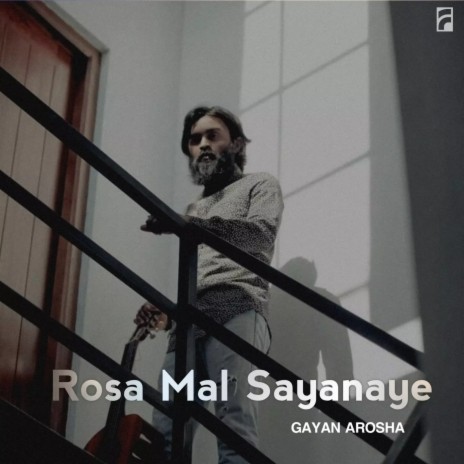 Rosa Mal Sayanaye | Boomplay Music