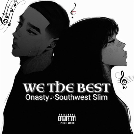 We The Best ft. Southwest Slim | Boomplay Music
