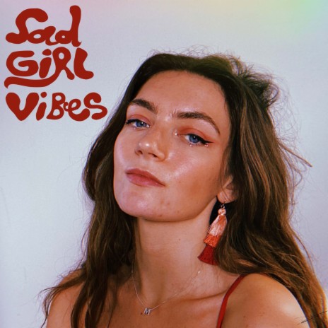 Sad Girl Vibes | Boomplay Music