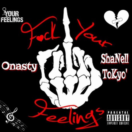 FYF (Fuck Your Feelings) ft. ShaNell Tokyo | Boomplay Music