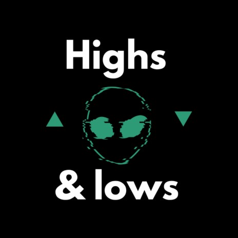 Highs & Lows ft. Yung Offender | Boomplay Music