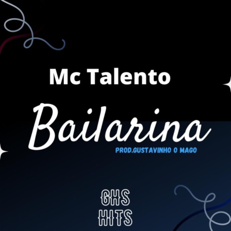 Bailarina ft. Gustavinho o Mago | Boomplay Music