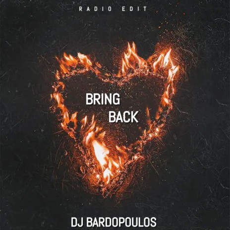 Bring Back (Radio Edit) | Boomplay Music