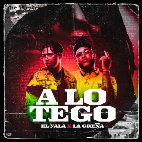 A Lo Tego ft. La Greña | Boomplay Music