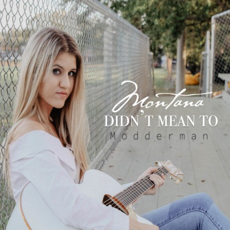 Didn't Mean To | Boomplay Music