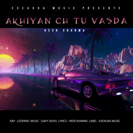 Akhiyan Ch Tu Vasda | Boomplay Music