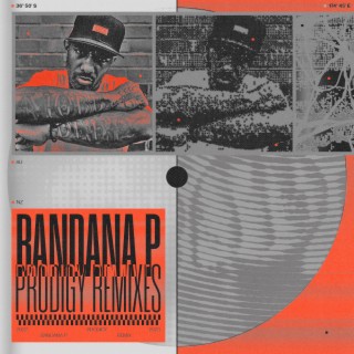 Bandana P : Prodigy Remixes