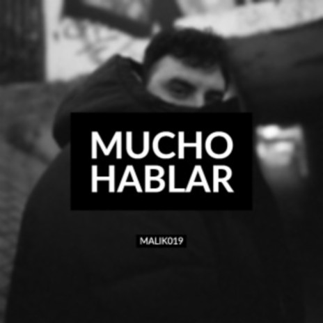 Mucho Hablar | Boomplay Music