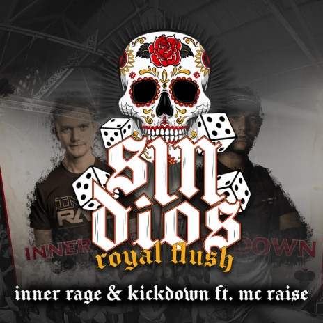 Royal Flush (Sin Dios Anthem 2023) ft. Kickdown & MC Raise | Boomplay Music
