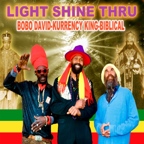 Ligth Shine Thru ft. Bobo David & Kurrency King | Boomplay Music
