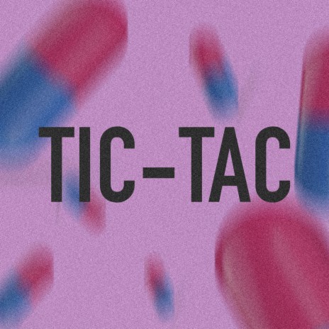 Tic-tac | Boomplay Music