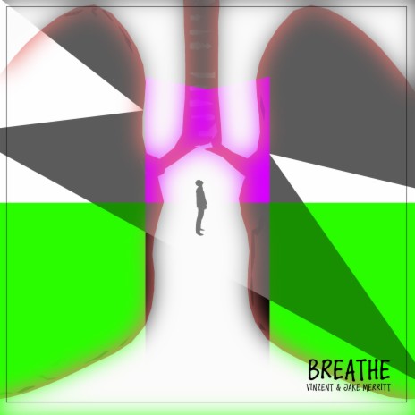 Breathe ft. Jake Merritt