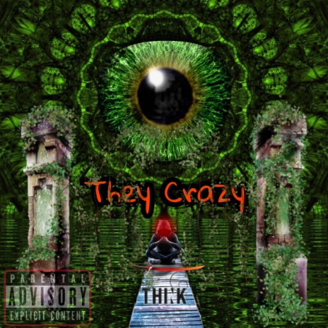 They crazy by 7thRyz