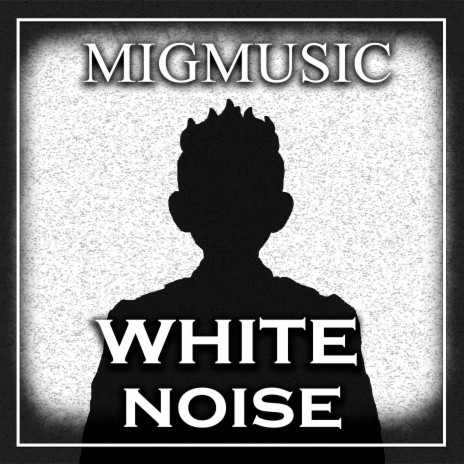 White Noise | Boomplay Music