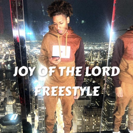 Joy Of The Lord (Freestyle)