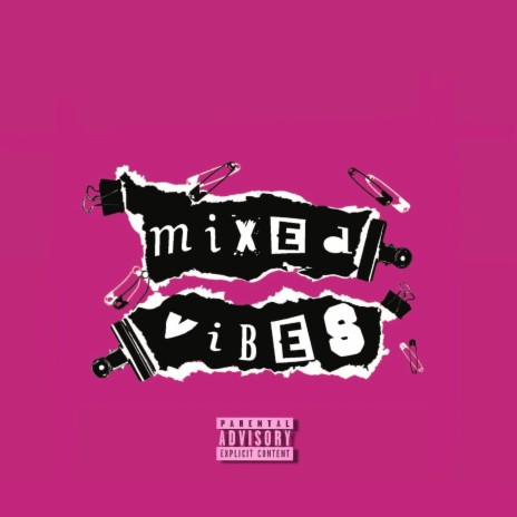 mixed vibes | Boomplay Music