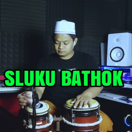 Sluku-sluku Bathok | Boomplay Music
