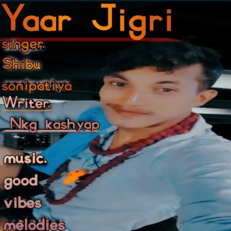 Yaar Jigri | Boomplay Music