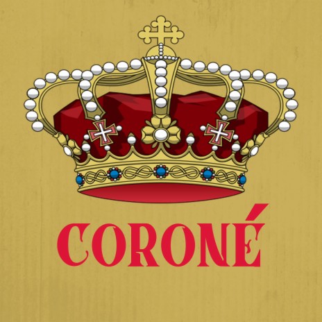 CORONÉ | Boomplay Music