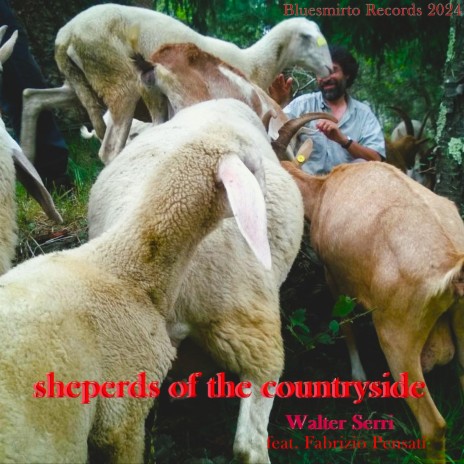 Sheperds Of The Countryside ft. Fabrizio Pensati | Boomplay Music