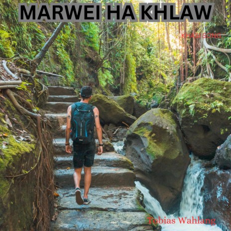 MARWEI HA KHLAW | Boomplay Music