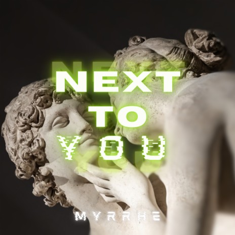 Next To You | Boomplay Music