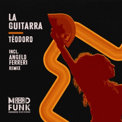La Guitarra ('Traxsource Exclusive' Mix) ft. Angelo Ferreri | Boomplay Music