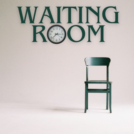 Waiting Room | Boomplay Music