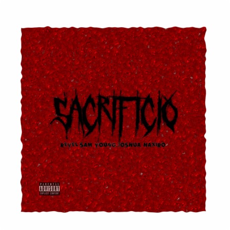 Sacrificio ft. revel sam & young joshua | Boomplay Music