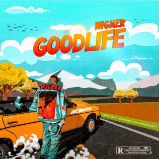 Good Life lyrics | Boomplay Music