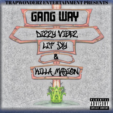 Gang Way (feat. LitJxy & Killa Marion) | Boomplay Music