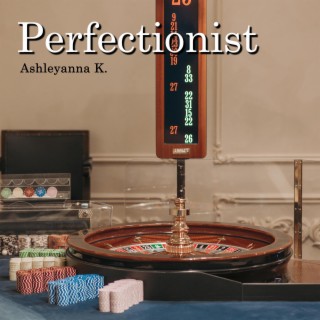 Perfectionist