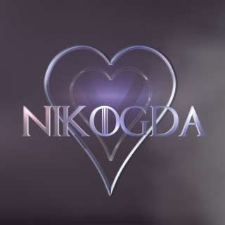 NIKOGDA