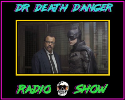 DDD Radio Show Episode 83: The Batman (2022)