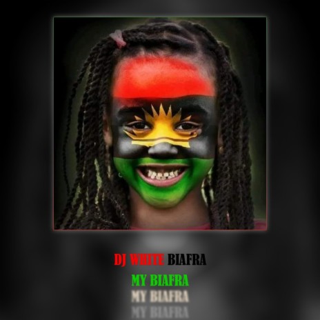 Djwhite Biafra (My Biafra)