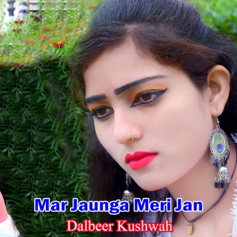 Mar Jaunga Meri Jan | Boomplay Music