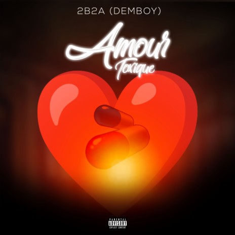 Amour toxique | Boomplay Music