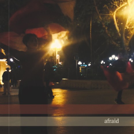 Afraid | Boomplay Music