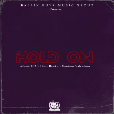 Hold On ft. Doni Bankz & Santino Valentino | Boomplay Music