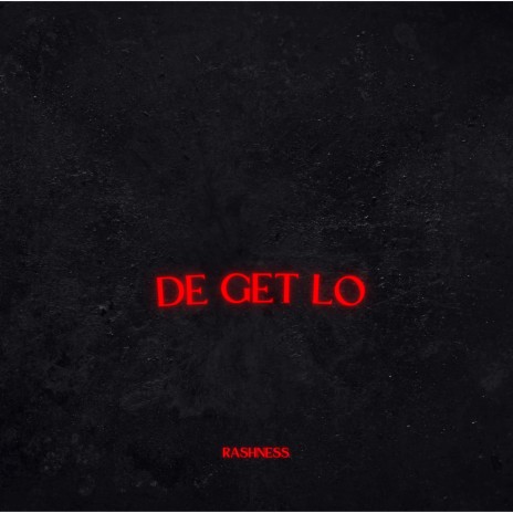 De Get Lo | Boomplay Music